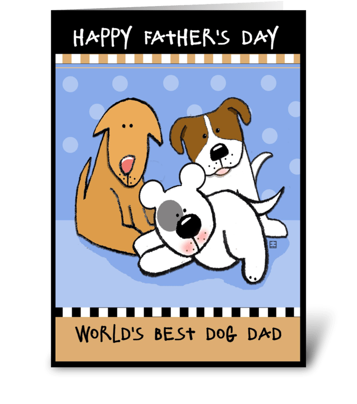 Happy Father's Day World's Best Dog Dad greeting card