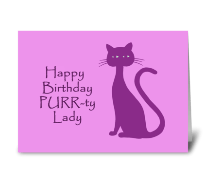 Happy Birthday Purr-ty Lady With Cat greeting card