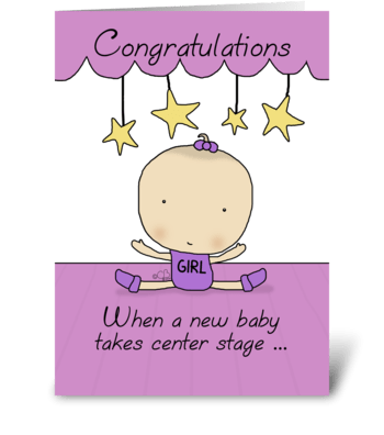 New Baby Girl on Stage-Congratulations greeting card