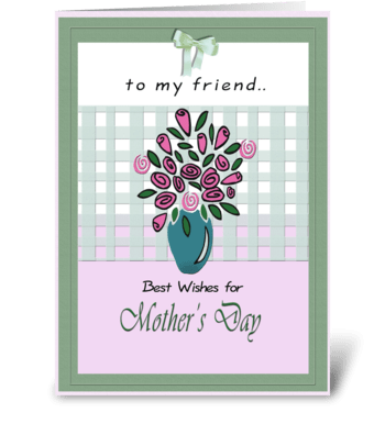 for friend on Mother's Day greeting card