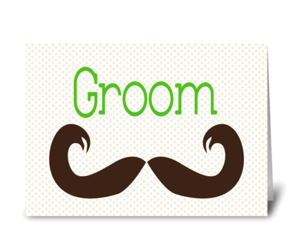 Groom greeting card