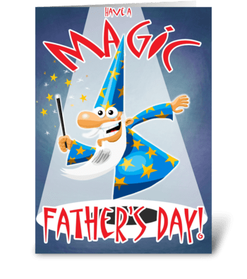 Have a Magic Father's Day greeting card