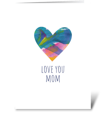 Love You Mom Card (160) greeting card