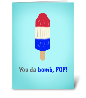 You da bomb pop greeting card