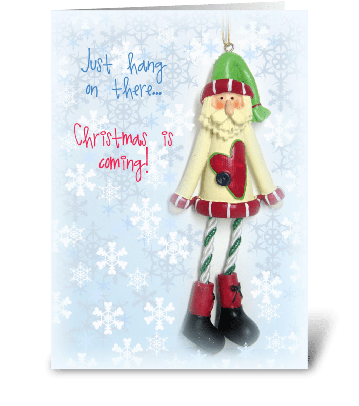 Christmas is coming greeting card