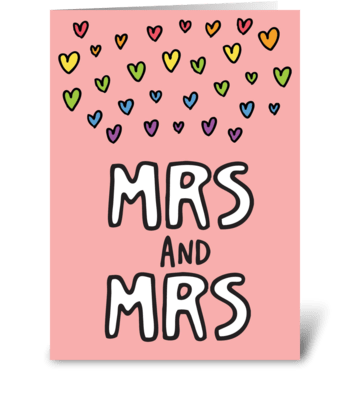 Mrs and Mrs Gay Marriage Card greeting card
