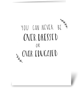 Over Dressed greeting card