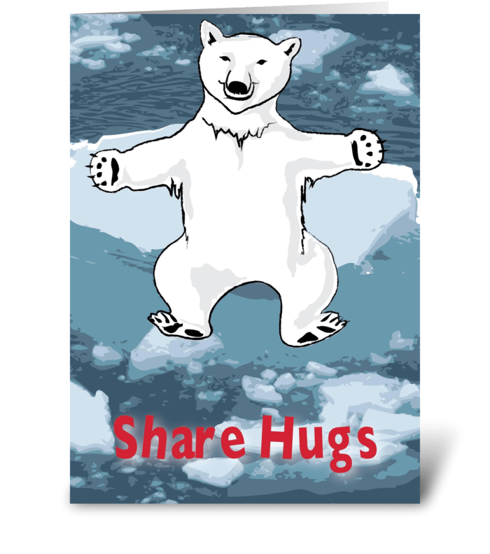 Global Warming: Share Hugs greeting card