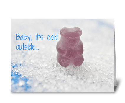 Baby, It's Cold Outside greeting card