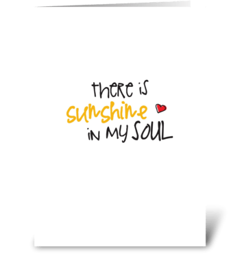 Sunshine in my Soul greeting card