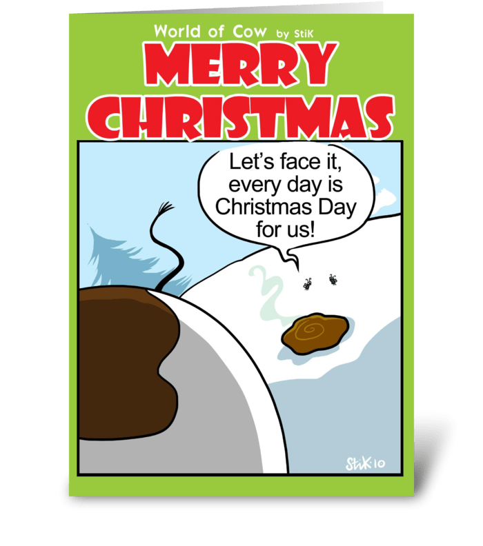 Every Day is Christmas Day! greeting card