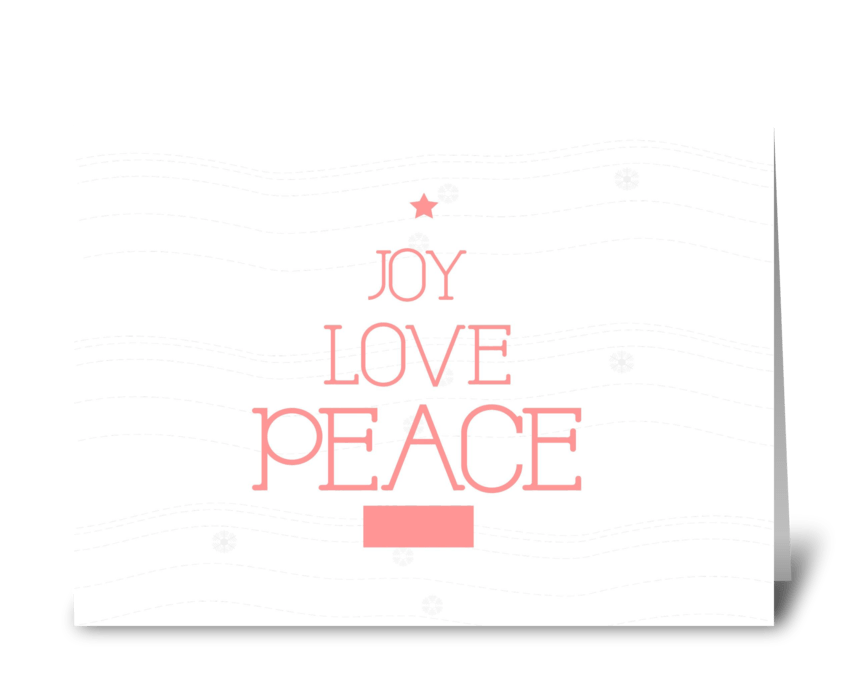 Joy Love Peace  greeting card