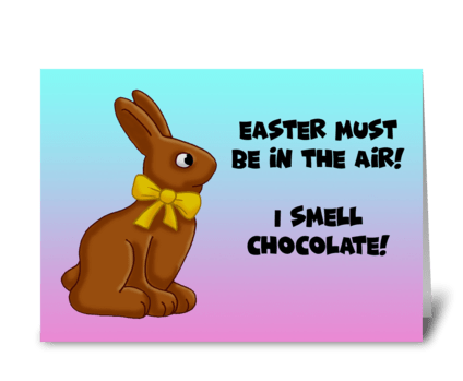 Easter Must Be In The Air greeting card