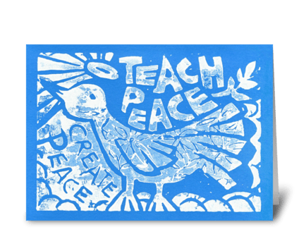 Teach Peace (Blue) greeting card