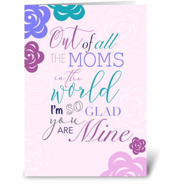 All the moms in the world greeting card