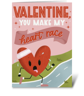 Valentine, You Make My Heart Race greeting card