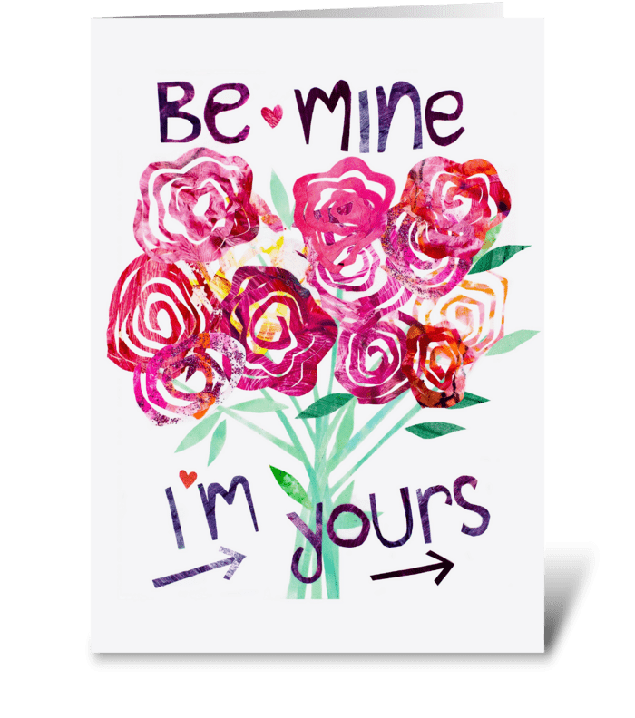 Be Mine, I'm Yours greeting card