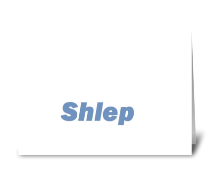 Shlep greeting card