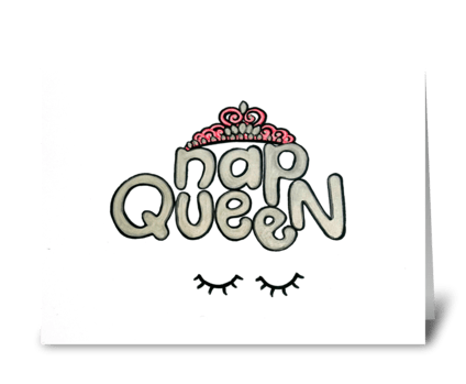 Nap queen greeting card