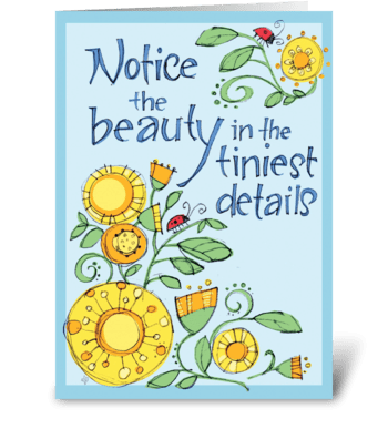 Notice the Beauty greeting card