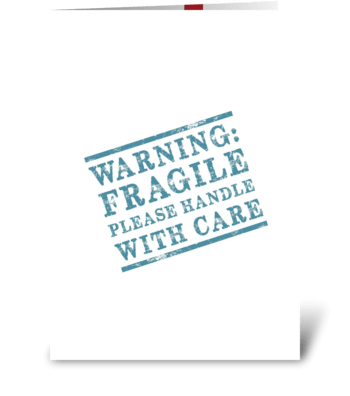 Fragile, handle with care greeting card