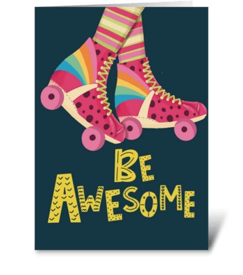 Be awesome greeting card