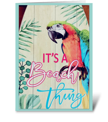 It's a Beach thing greeting card