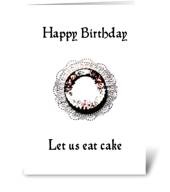 Happy Birthday - Let us eat cake greeting card