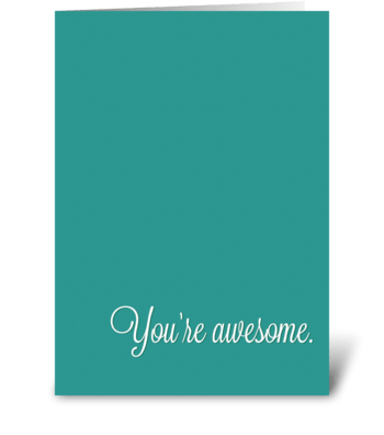 You're Awesome greeting card