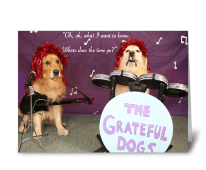 Grateful Dogs Birthday greeting card