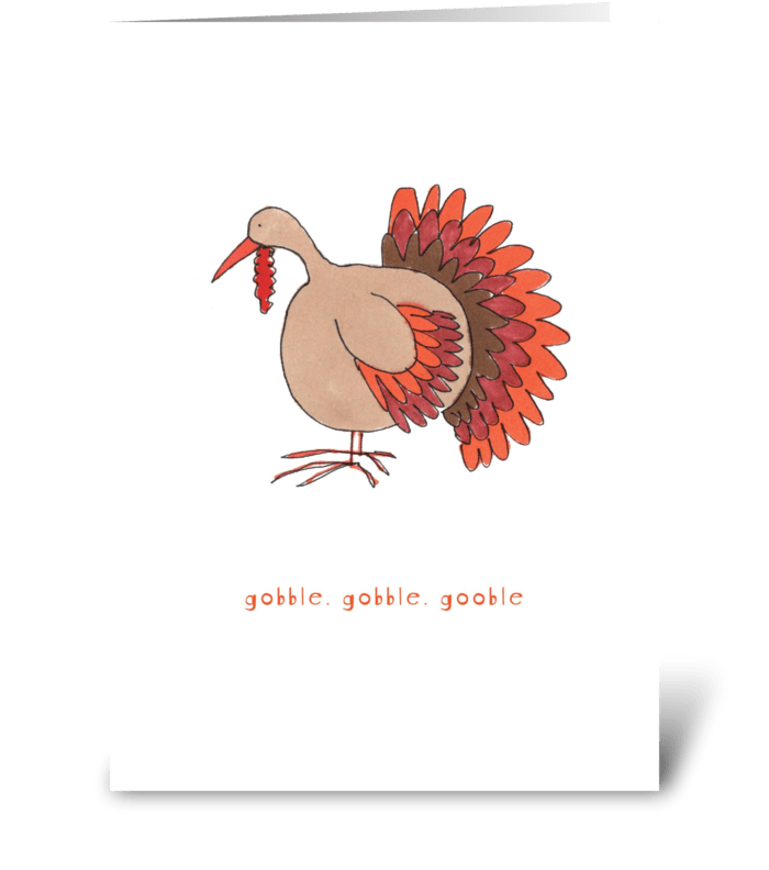 gobble, gobble, gobble greeting card