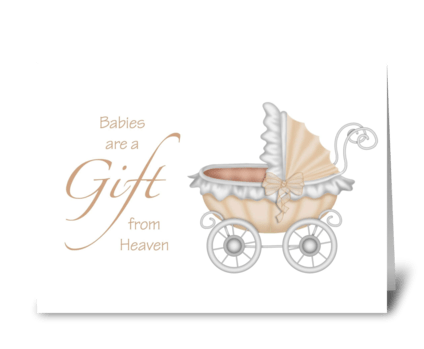 Babies are a Gift - Congratulations greeting card