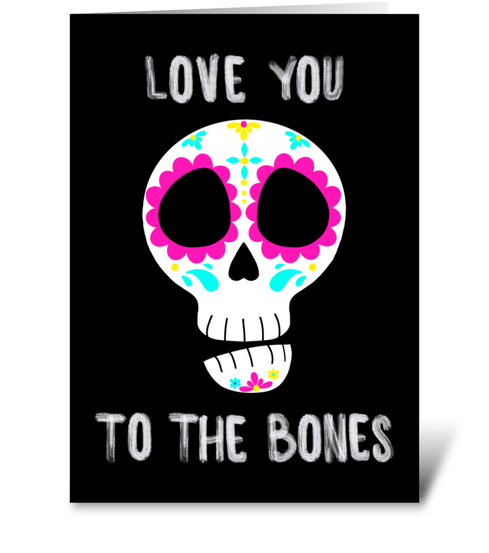 Love U to the bones greeting card