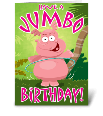 Have a Jumbo Birthday! greeting card