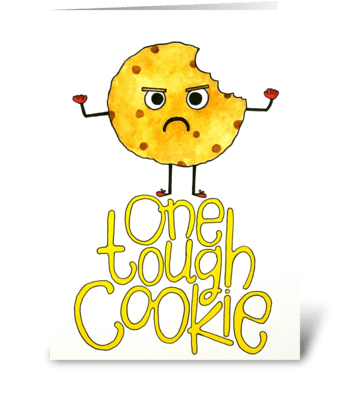 One tough Cookie greeting card