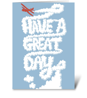 Have A Great Day greeting card