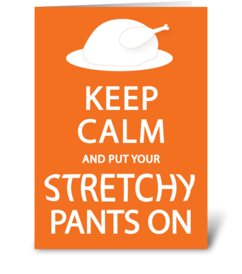 S-T-R-E-T-C-H-Y pants greeting card