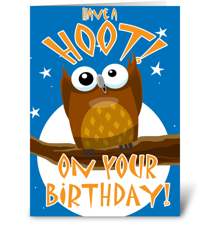 Have a Hoot! On your Birthday! greeting card