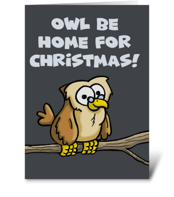 Owl Be Home For Christmas greeting card