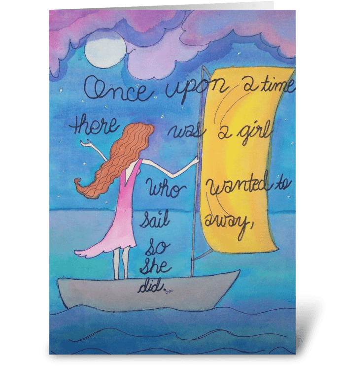 The Girl Who Wanted To Sail Away greeting card