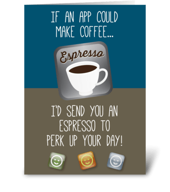 Espresso App greeting card