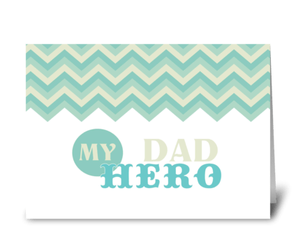 Dad My Hero greeting card