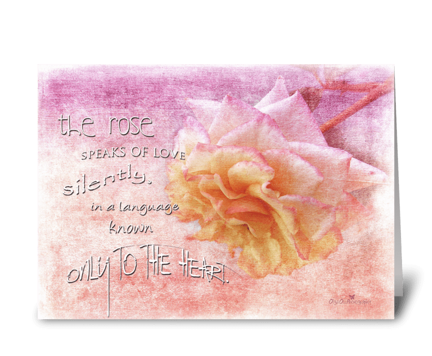The Rose speaks... greeting card