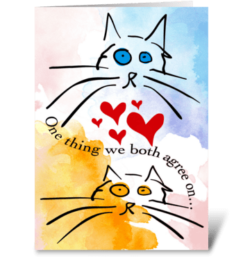 From Cats One Thing We Both Agree On greeting card