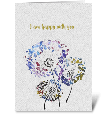 I am happy with you greeting card