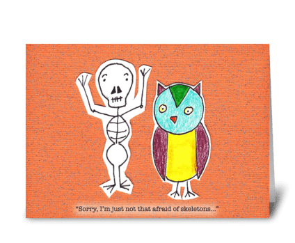 Owl's Not Scared greeting card