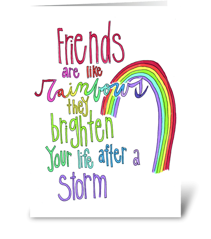 friends are like rainbows greeting card