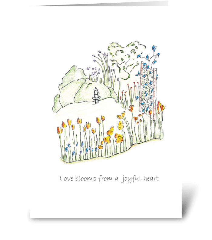 Love blooms from a joyful heart greeting card