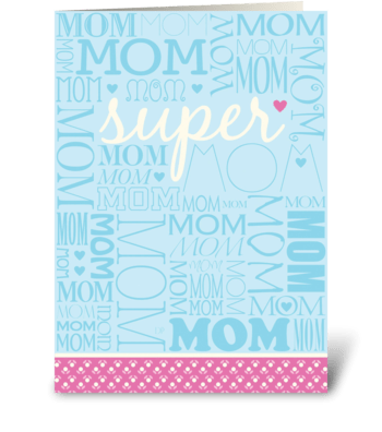 Super Mom greeting card
