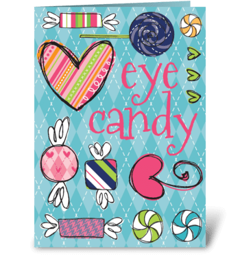 Eye Candy greeting card
